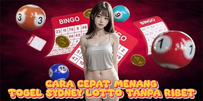 Cara Cepat Menang Togel Sydney Lotto Tanpa Ribet