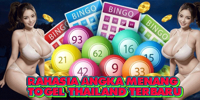 Rahasia Angka Menang Togel Thailand Terbaru