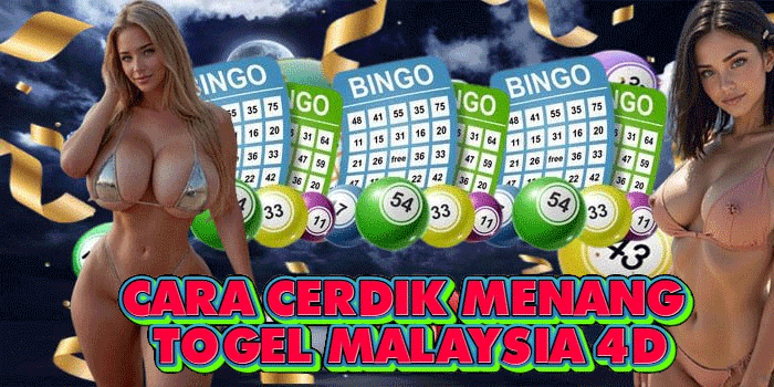 Cara Cerdik Menang Togel Malaysia 4D